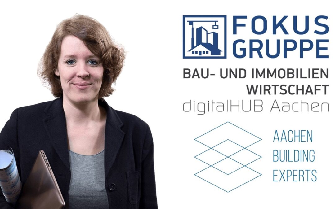 Fokusgruppe Bau- und Immobilienwirtschaft: Sylvia C. Schuster ist neue Sprecherin + Neues Treffen am 09.08.2023