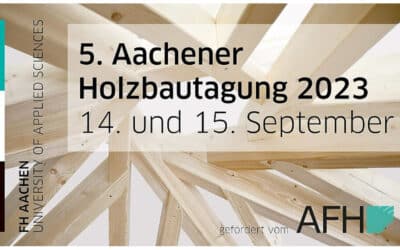 5. Aachener Holzbautagung | 14. + 15. September 2023