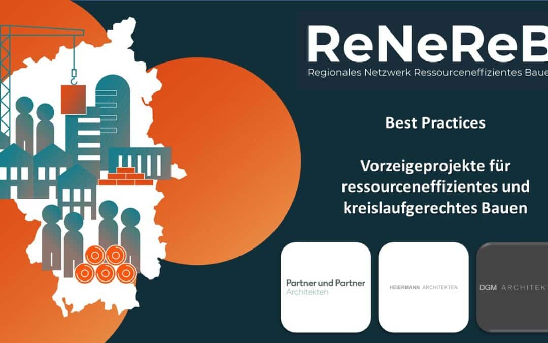 ReNeReB | Vorzeigeprojekte für ressourceneffizientes und kreislaufgerechtes Bauen