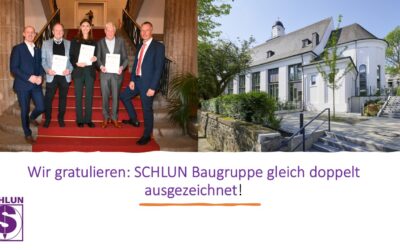 Wir gratulieren: SCHLUN Baugruppe gleich doppelt ausgezeichnet!