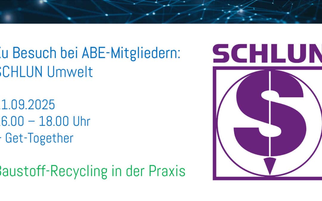 Neuer Termin: Zu Besuch bei ABE-Mitgliedern: SCHLUN Umwelt [Nur für Mitglieder]