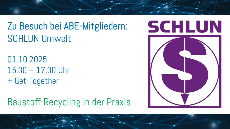 Neuer Termin: Zu Besuch bei ABE-Mitgliedern: SCHLUN Umwelt [Nur für Mitglieder]
