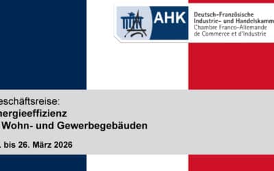 Hinweis: Geschäftsreise „Energieeffizienz in Wohn- und Gewerbegebäuden” in den Großraum Paris
