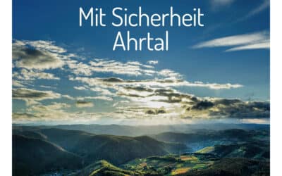 Mit Sicherheit Ahrtal: Nachhaltigkeit, Innovation und neue Perspektiven